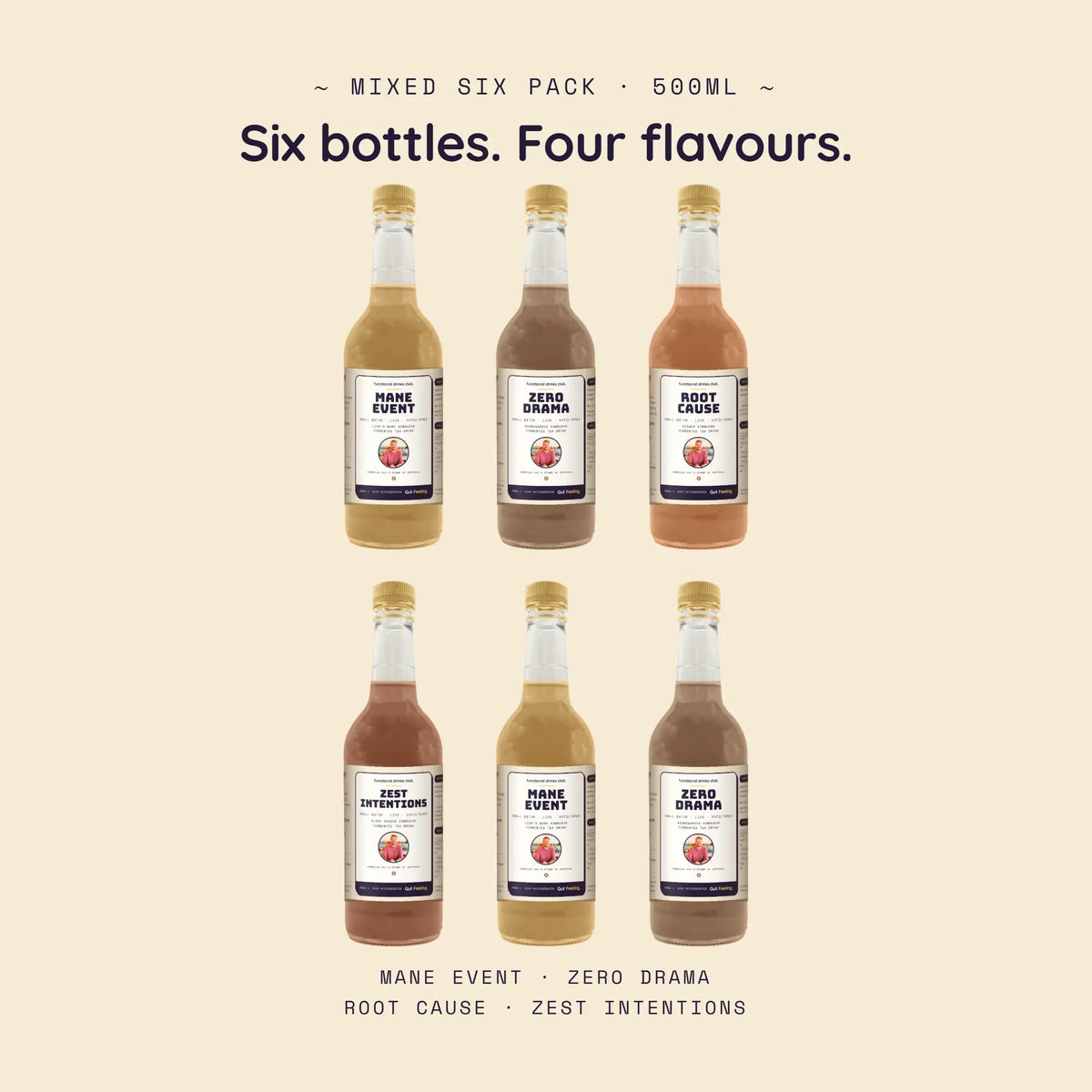 Six 500ml bottles of Gut Feeling kombucha: Mane Event, Zero Drama, Root Cause and Zest Intentions.